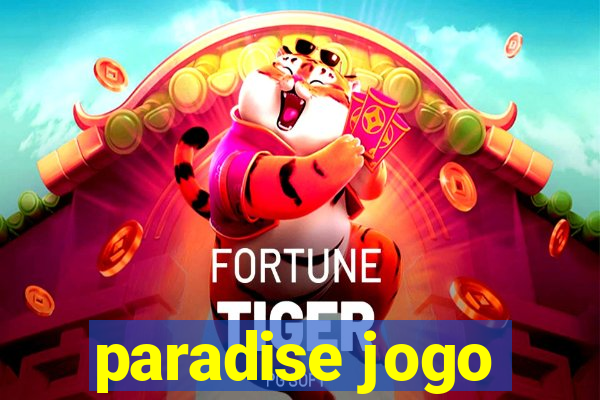 paradise jogo